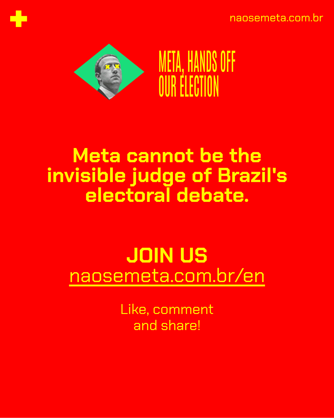 Meta cannot be the invisible judge of Brazil's electoral debate. Join us: naosemeta.com.br/en
